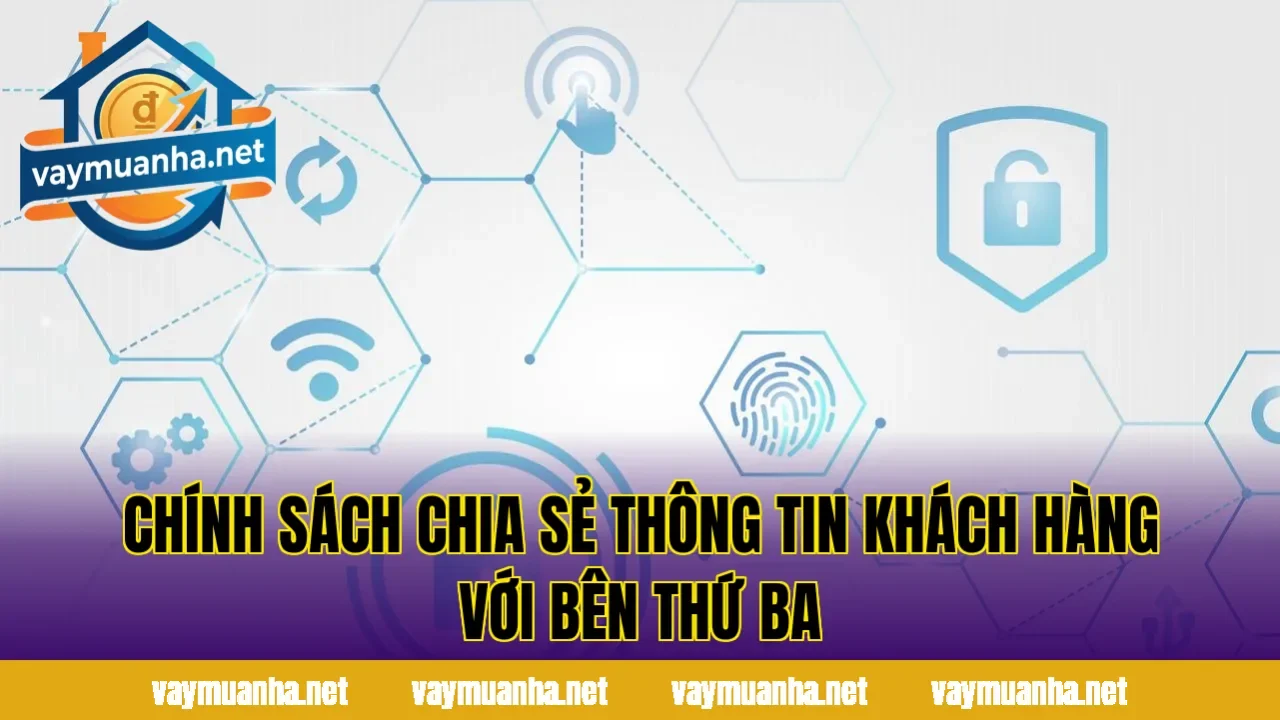 Chính sách chia sẻ thông tin khách hàng với bên thứ ba